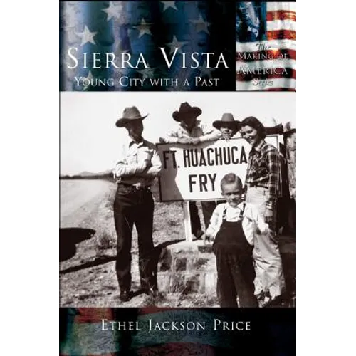 Sierra Vista: Young City with a Past