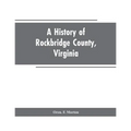 A History of Rockbridge County, Virginia