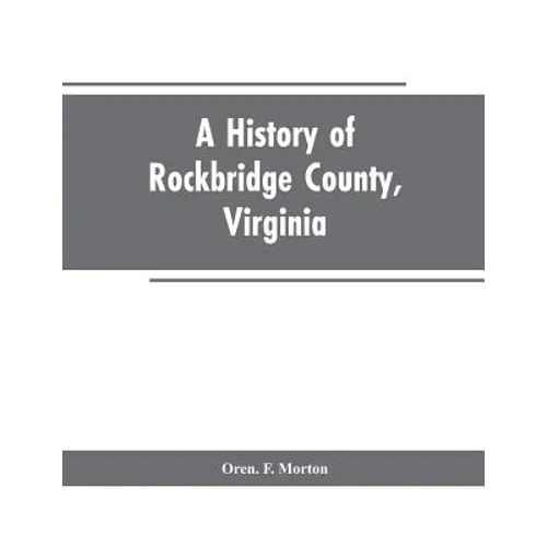 A History of Rockbridge County, Virginia
