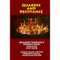 Quaker Theology, Double Issue: Quakers & Resistance #30 