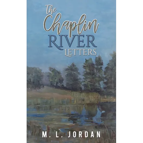 The Chaplin River Letters