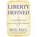 Liberty Defined: 50 Essential Issues That Affect Our Freedom