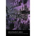 In Search of Walid Masoud
