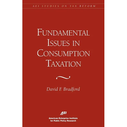 Fundamental Issues in Consumption Taxation