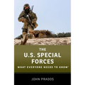 The Us Special Forces: What Everyone Needs to Know(r)