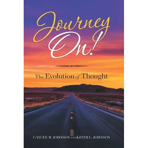 Journey On!: The Evolution of Thought