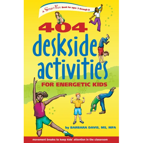 404 Deskside Activities for Energetic Kids