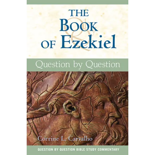 The Book of Ezekiel: Question by Question