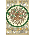 The Roots Run Deep