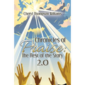 Chronicles of Praise: the Rest of the Story 2.0
