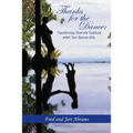 Thanks for the Dance: Transforming Grief Into Gratitude When Your Spouse Dies