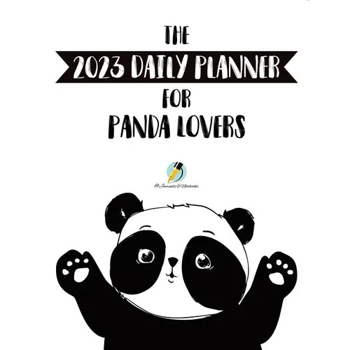 The 2023 Daily Planner for Panda Lovers