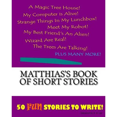 Matthias's Book Of Short Stories