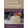 Introduction to Baking No-Knead Bread in Bread Pans (Plus... Guide to Bread Pans): From the kitchen of Artisan Bread with Steve