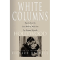 White Columns in Hollywood: Reports from the Gone with the Wind Sets
