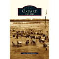 Oxnard: 1867-1940