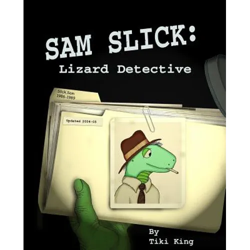 Sam Slick: Lizard Detective