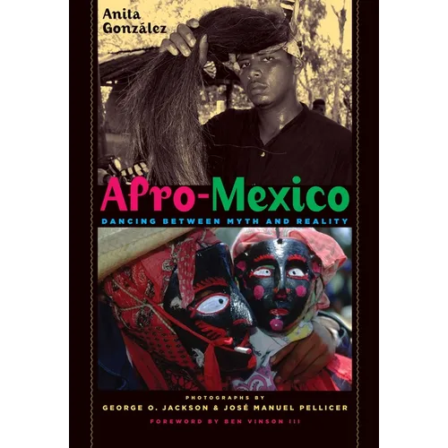 Afro-Mexico: Dancing between Myth and Reality