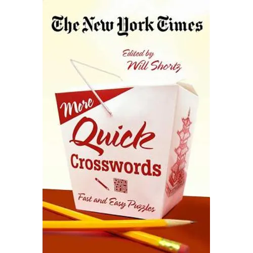 The New York Times More Quick Crosswords: Fast and Easy Puzzles