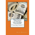 Illinois Tax Lien & Deeds Real Estate Investing & Financing Book: How to Start & Finance Your Real Estate Investing Small Business