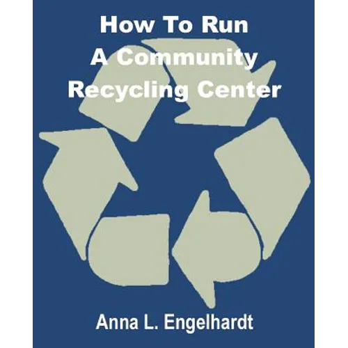 How To Run a Community Recycling Center