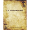 *What My Family Should Know*: Incase of Emergency Estate Planning, DNR, Christian Legacy, Final Wishes, Farewell Messages Will Planning Workbook, 8.5x