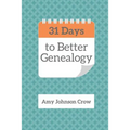 31 Days to Better Genealogy