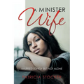 A Minister Wife: Married Lonely but Not Alone