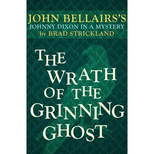 The Wrath of the Grinning Ghost