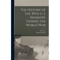 The History of the 39th U. S. Infantry During the World War