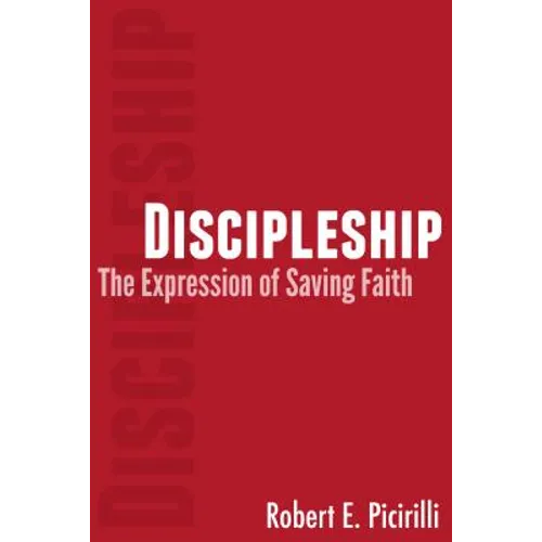 Discipleship: The Expressing of Saving Faith