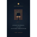 Judge Randall And The Tenured Professor