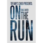 Tiffany's Child Presents: on the Run