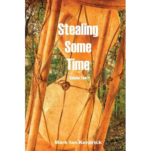 Stealing Some Time: Volume Two