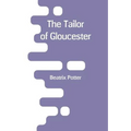 The Tailor of Gloucester