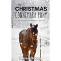 The Christmas Connemara Pony - The Coral Cove Horses Series