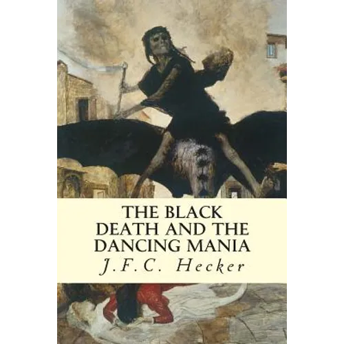 The Black Death and The Dancing Mania