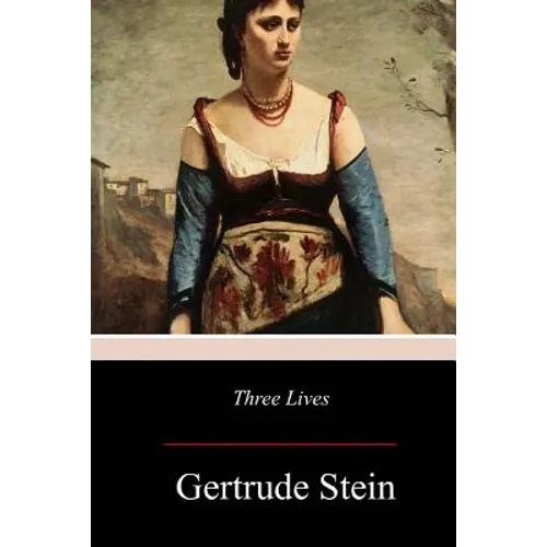 Three Lives