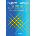Pilgrims' Passage: Into a New Millennium; Rebuilding the Past