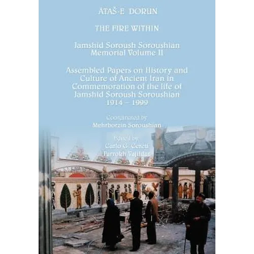 The Fire Within: ATAS-E DORUN: Jamshid Soroush Soroushian