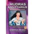 Mudras for Sagittarius: Yoga for your Hands