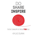 Do Share Inspire: The Year I Changed My Life Through TED Talks