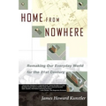 Home from Nowhere: Remaking Our Everyday World for the 21st Century