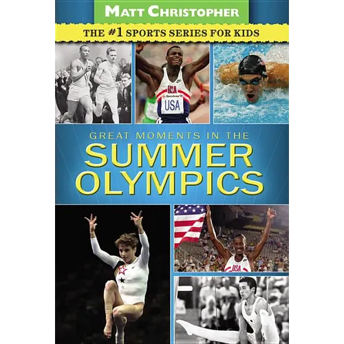 Great Moments in the Summer Olympics