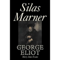 Silas Marner by George Eliot, Fiction, Classics