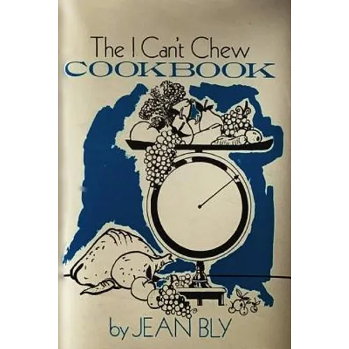 The I Can't Chew Cookbook