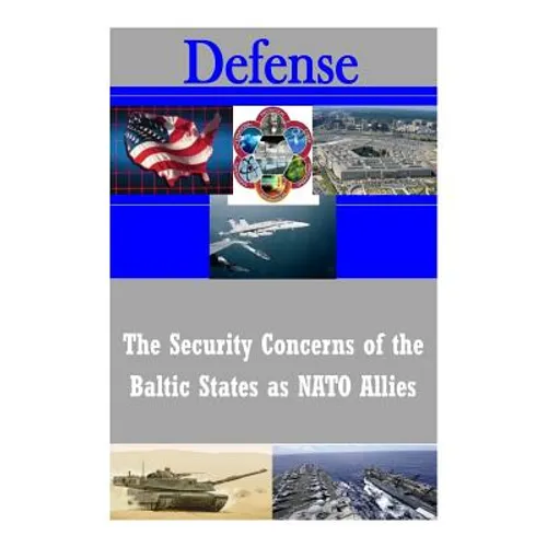 The Security Concerns of the Baltic States as NATO Allies