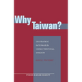 Why Taiwan?: Geostrategic Rationales for China's Territorial Integrity