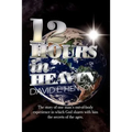 12 Hours in Heaven