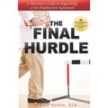The Final Hurdle: A Physician's Guide to Negotiating a Fair Employment Agreement